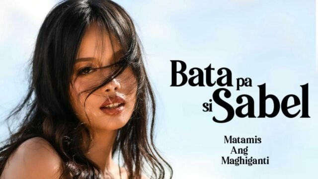 Phim đầy đủ của Bata Pa Si Sabel (2022) vivamax